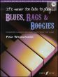 It's Never Too Late to Play Blues-Rags & Boogies