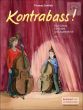 Kontrabass! Schule fur Kinder und Jugendliche Vol.1