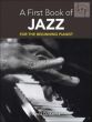 First Book of Jazz for the Beginning Pianist