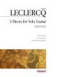 Leclercq 3 Pieces for Guitar solo