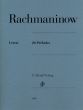 Rachmaninoff 24 Preludes Op.3 No.2, Op.23 and Op.32 for Piano (edited by Dominik Rahmer) (Henle-Urtext)