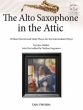 The Alto Saxophone in the Attic (20 Short Recital and Study Pieces for the Intemediate Player) (Alto Sax.-Piano)