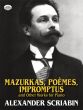 Scriabin Mazurkas-Poems-Impromptus & other Works for Piano (Dover)