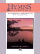 Hartsell Hymns in Reflection - Traditional Hymn Tunes for the Intermediate Pianist