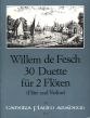 Fesch 30 Duette Op.11 2 Floten (Flote und Violine)