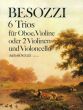 Besozzi 6 Trios Oboe-Violine oder 2 Violinen mit Violoncello oder Fagott (Stimmen) (Jürg Stenzl)