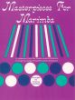 McMillan Masterpieces for Marimba (A Collection from the Finest Musical Literature to Meet the Needs of the Percussion Keyboard)