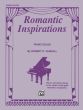 Vandall Romantic Inspirations Piano (11 Character Pieces in the Styles of the Great Romantic Composers) (Early Intermediate)