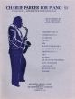 Charlie Parker for Piano Vol.1 (arr. Morris Feldman) (interm.-adv.level)