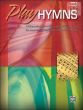 Play Hymns Vol.4 (Intermediate)