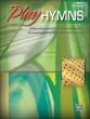 Play Hymns Vol.5 (Late Intermediate)