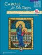 Carols for Solo Singers (10 Seasonal Favorites for Recitals and Concerts) (Medium Low)