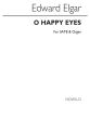 Elgar Oh Happy Eyes SATB-Organ