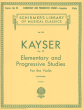 Kayser 36 Elementare & Progressive Studies Op.20 Violin (Louis Svecenski)