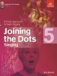 Joining the Dots Grade 5 Singing