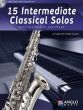 15 Intermediate Classical Solos Alto Sax.