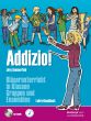 Sommerfeld Addizio! Bläserunterricht in Klassen, Gruppen und Ensembles Lehrerhandbuch