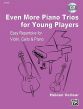 Verleur Even More Piano Trios - Easy Repertoire for Violin, Violoncello and Piano Book with Cd