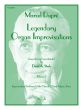 Dupre Legendary Organ Improvisations Volume 3 (David A. Stech)