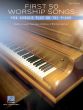 First 50 Worship Songs You Should Play on Piano