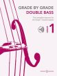 Grade by Grade - Double Bass Grade 1 Double Bass and Piano Book with Audio online (The complete resource for the Grade 1 double bassist) (edited by Cathy Elliott)