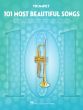 101 Most Beautiful Songs for Trumpet