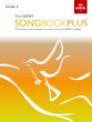 The ABRSM Songbook Plus Grade 4 Voice and Piano (More classic and contemporary songs from the ABRSM syllabus)