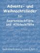 Advents- und Weihnachtslieder für Sopran- und Altblockflöte