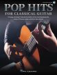 Pop Hits for Classical Guitar (17 Songs Arranged in Standard Notation & Tab) (Book with Audio online)