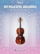 101 Peaceful Melodies for Viola