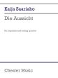 Saariaho Die Aussicht Soprano and String Quartet (text Friedrich Hölderlin) (Score/Parts)