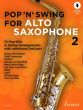 Pop 'n' Swing For Alto Saxophone Vol.2 Book with Audio online (With optional Second part) (arr. Uwe Bye)