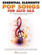 Essential Elements Pop Songs for Alto Saxophone