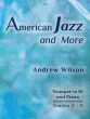 Wilson American Jazz & More for Trumpet and Piano Book with Audio Online (Grades 3-5)