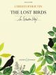 Tin The Lost Birds (An Extinction Elegy) SSAATTBB Vocal Score