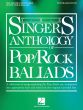 The Singer's Anthology of Pop/Rock Ballads Tenor/Baritone Edition