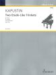 Kapustin Two Etude-Like Trinkets Op.122 for Piano Solo