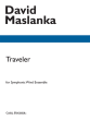 Maslanka Traveler for Symphonic Wind Ensemble  Score and Parts