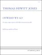 Hewitt Jones Onward We Go for Unison Voices, Organ or Piano and Fexible Instrumental Ensemble Score and Parts (Words by Gordon Giles)