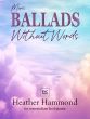 Hammond More Ballads Without Words for Piano solo