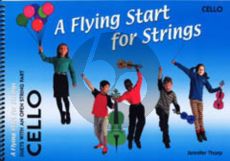 Thorp A Flying Start for Strings Duets with An Open String Part Cello (for Individuals or Groups)