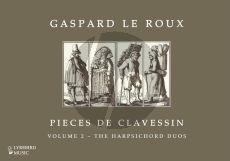 Le Roux Pieces de clavessin – Volume 2: The Harpsichord Duos (edited by Jon Baxendale) (Hardcover)