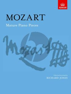 Mozart Mature Piano Pieces (Richard Jones)