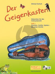 Dartsch Der Geigenkasten Band 1 Streichen, Greifen, Spielen - die ersten Schritte (Bk-Cd)