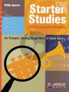 Starter Studies - 65 Progressive Studies Trumpet, Cornet, Flugel Horn or Tenor Horn