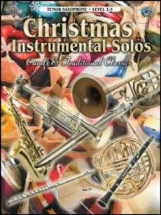 Christmas Instrumental Solos (Carols & Traditional Classics) (Tenor Sax)