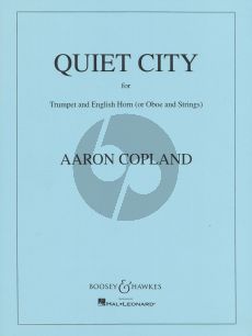 Copland Quiet City for Trumpet and English Horn (Or Oboe) and Strings (Score and Parts)