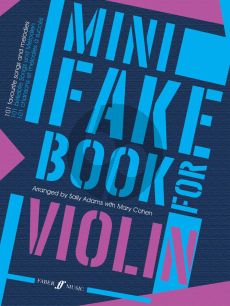 Mini Fake Book for Violin (101 Favourite Songs and Melodies) (101 Favourite Songs and Melodies) (compiled and edited by Sally Adams and Mary Cohen)