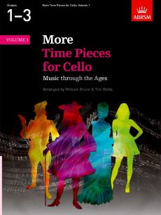 More Time Pieces for Cello Vol. 1 (arr. Tim Wells and William Bruce) (grades 1 - 2 - 3)