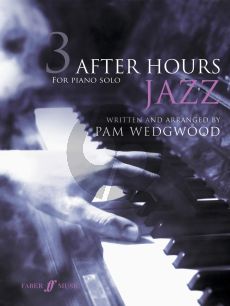 Wedgwood After Hours Jazz Vol. 3 Piano solo (grade 4 - 6)